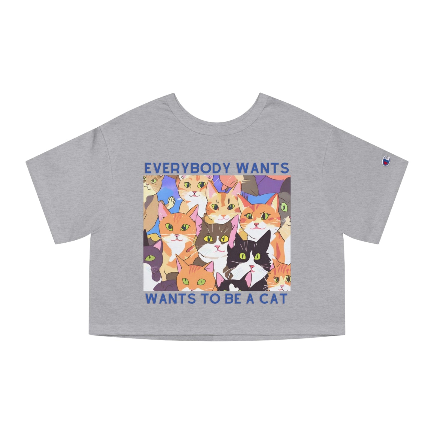 Everybody Wants To Be A Cat Champion Women's Heritage Cropped T-Shirt