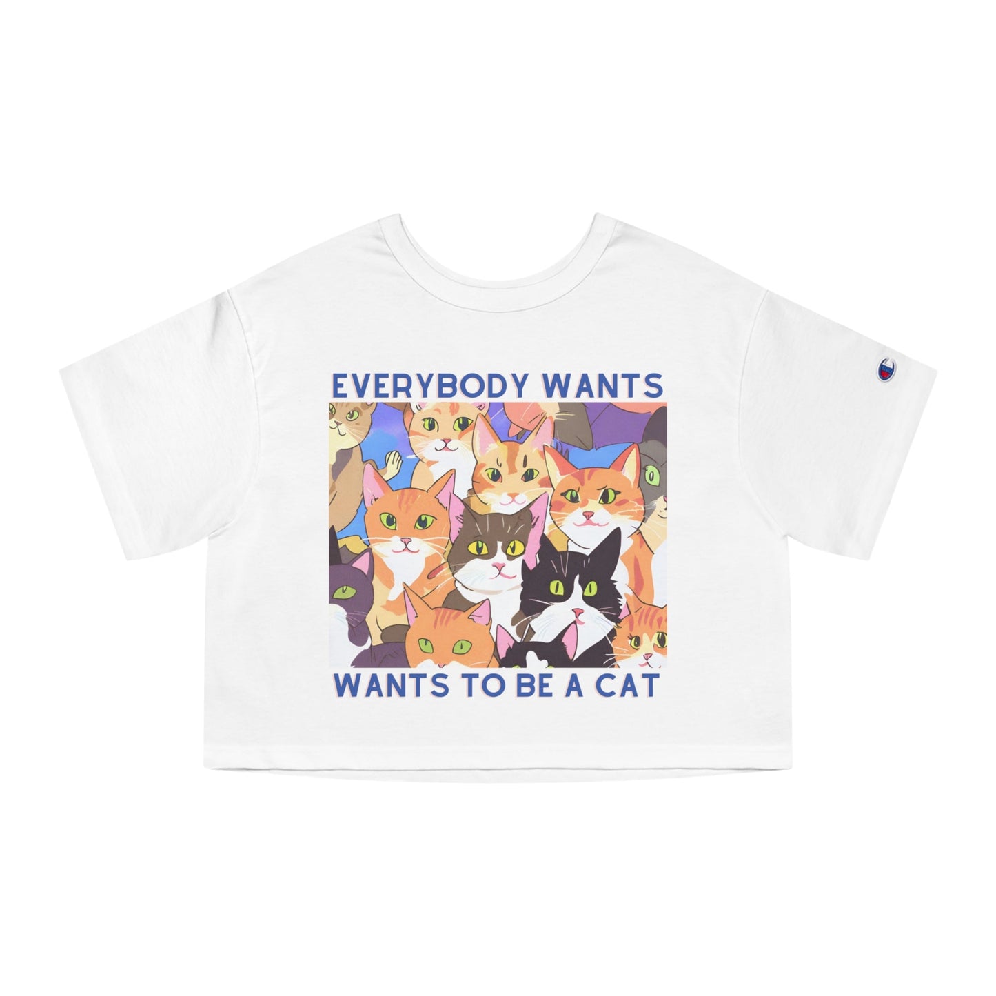 Everybody Wants To Be A Cat Champion Women's Heritage Cropped T-Shirt