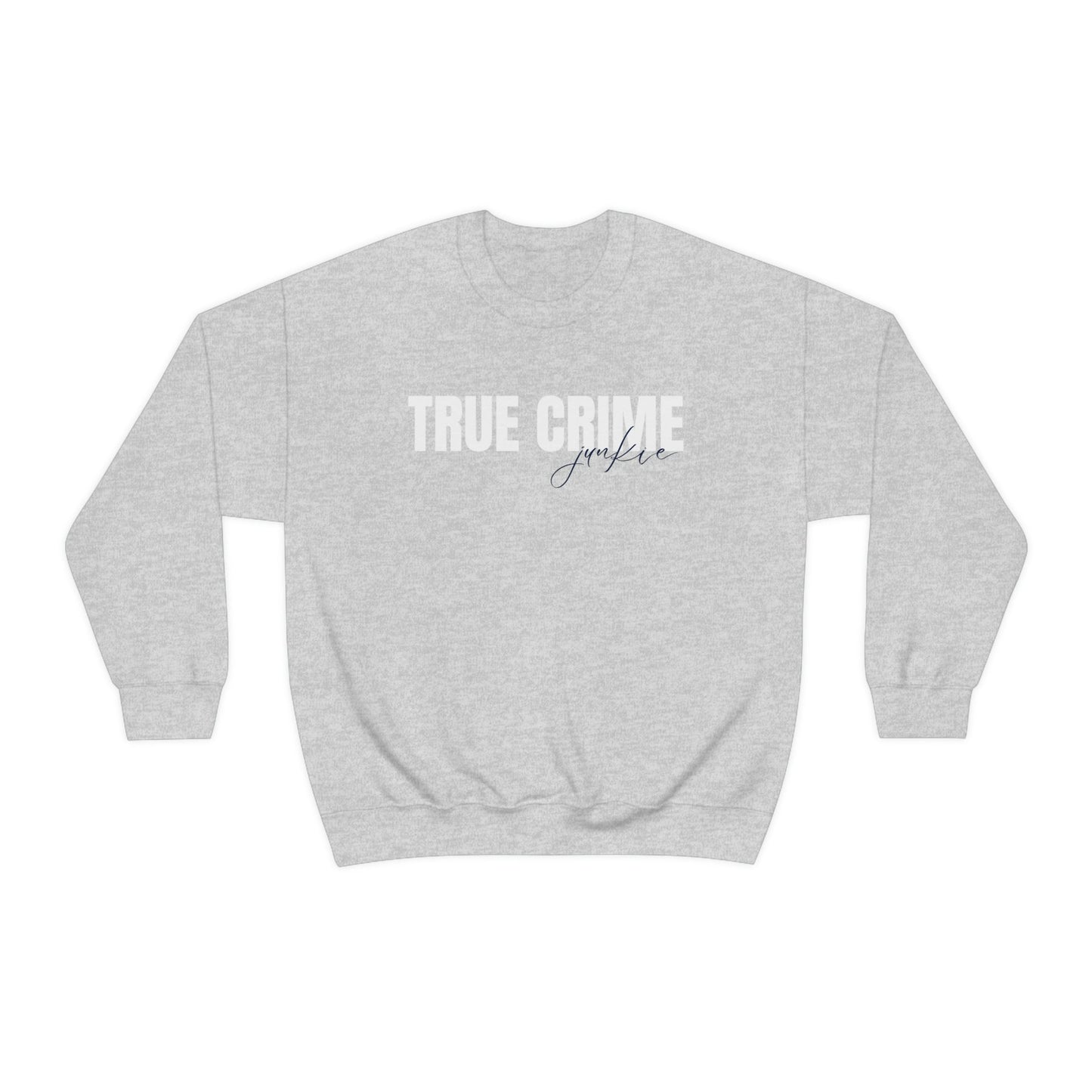 True Crime Sweatshirt, Criminal True Crime Junkie Shirt