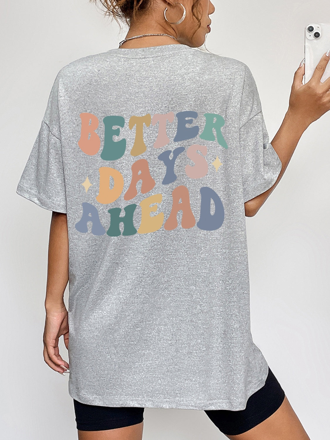 BETTER DAYS AHEAD Round Neck T-Shirt