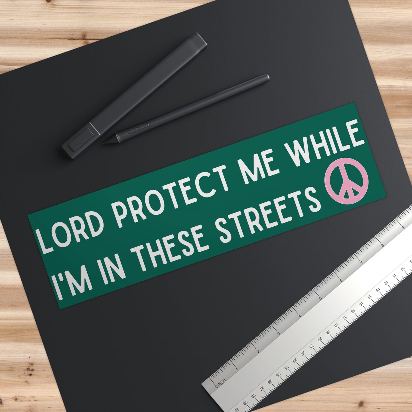 Lord Protect Me While I'm In These Streets Funny Bumper Stickers