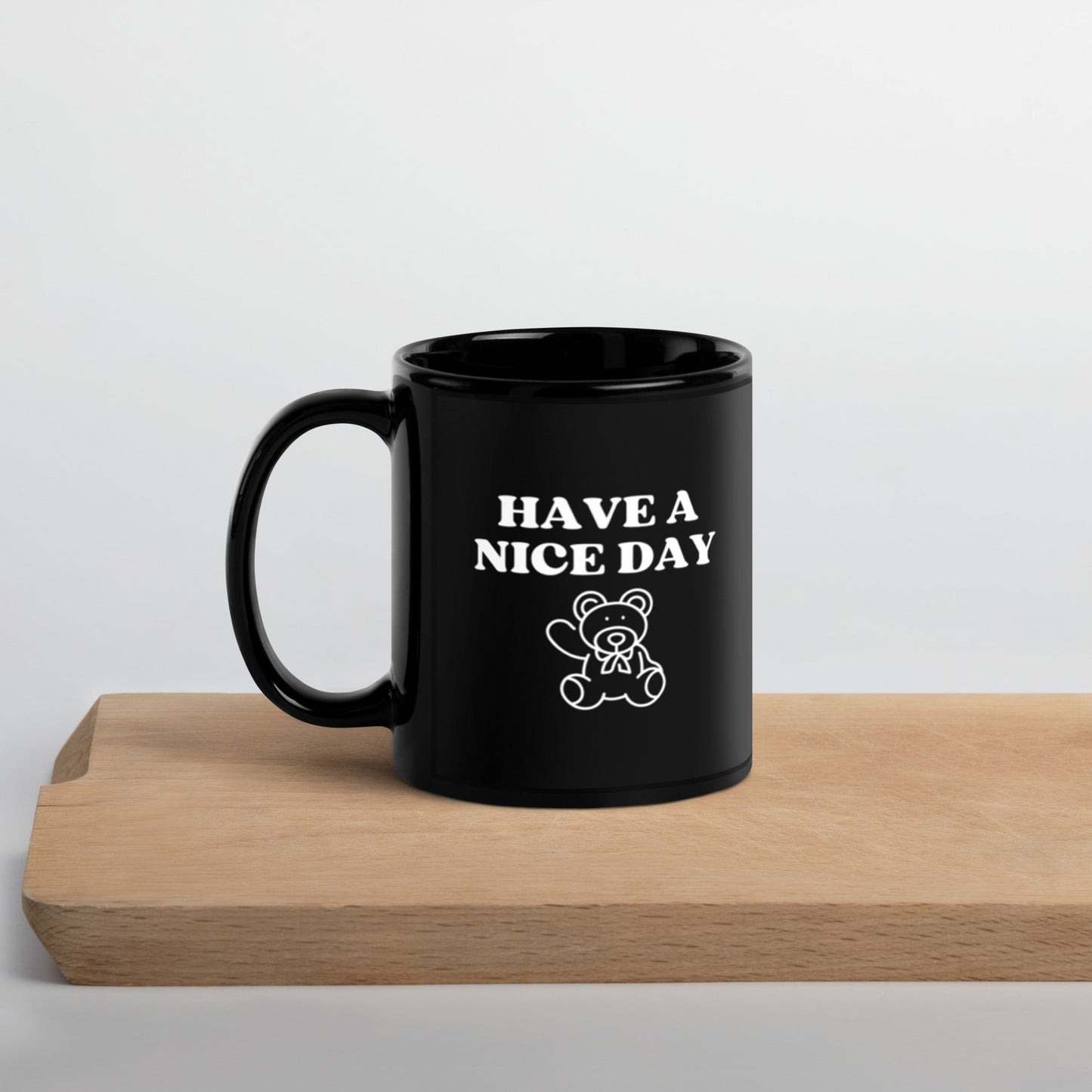 Have A Good Day Black Glossy Mug