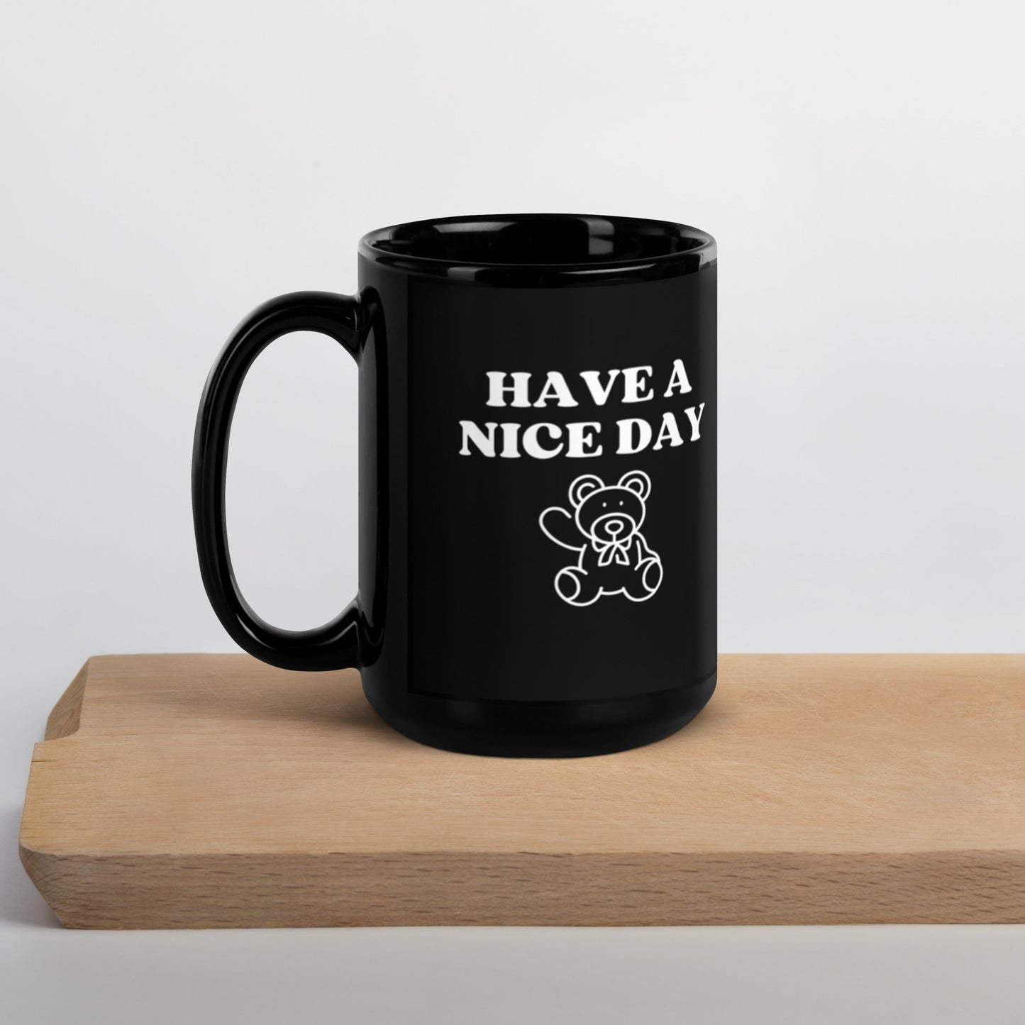 Have A Good Day Black Glossy Mug