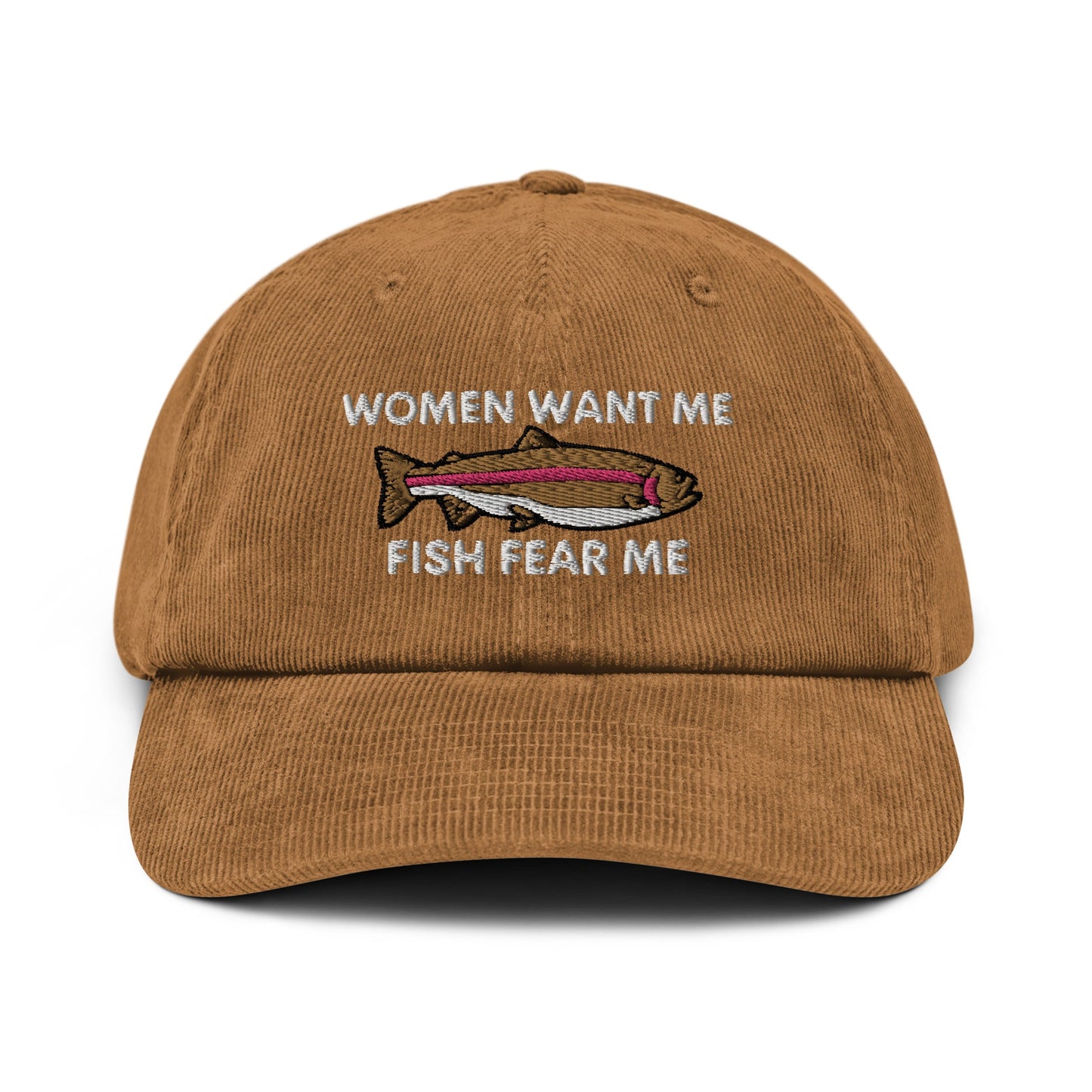 Woman Want Me Fish Fear Me Corduroy hat, Fishing Gift, Fisherman Gift, Fishing Dad Cap, Baseball Cap