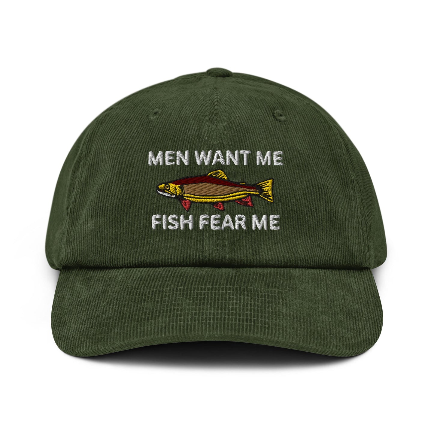 Men Want Me, Fish Fear Me Corduroy Hat