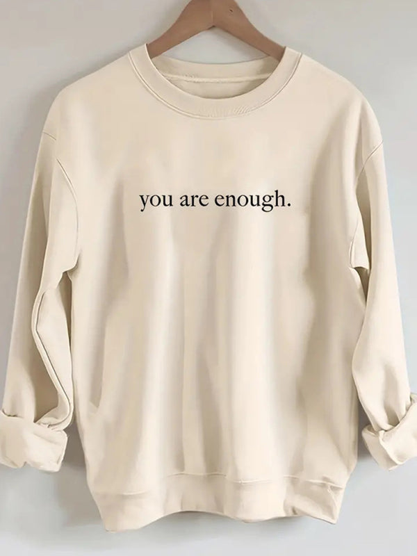 Women's Round Neck Casual You Are Enough Sweatshirt